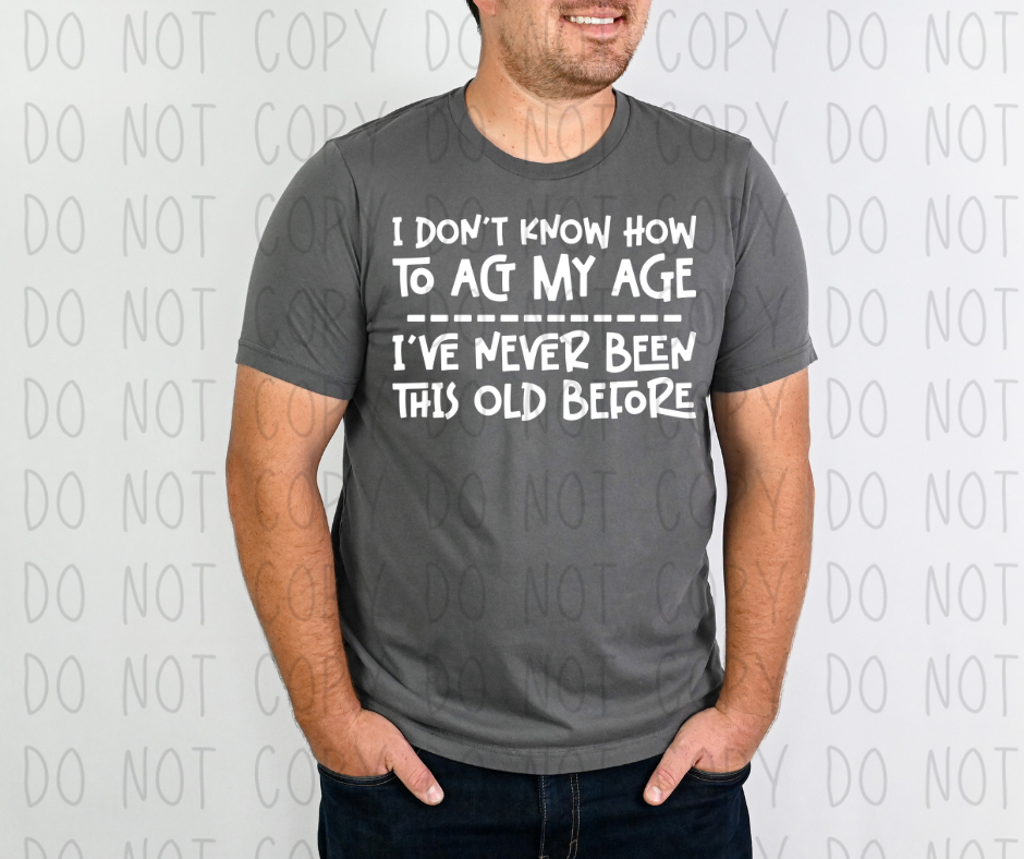 Act My Age- White