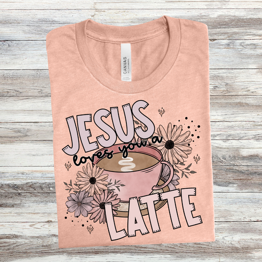 Jesus Loves You A Latte
