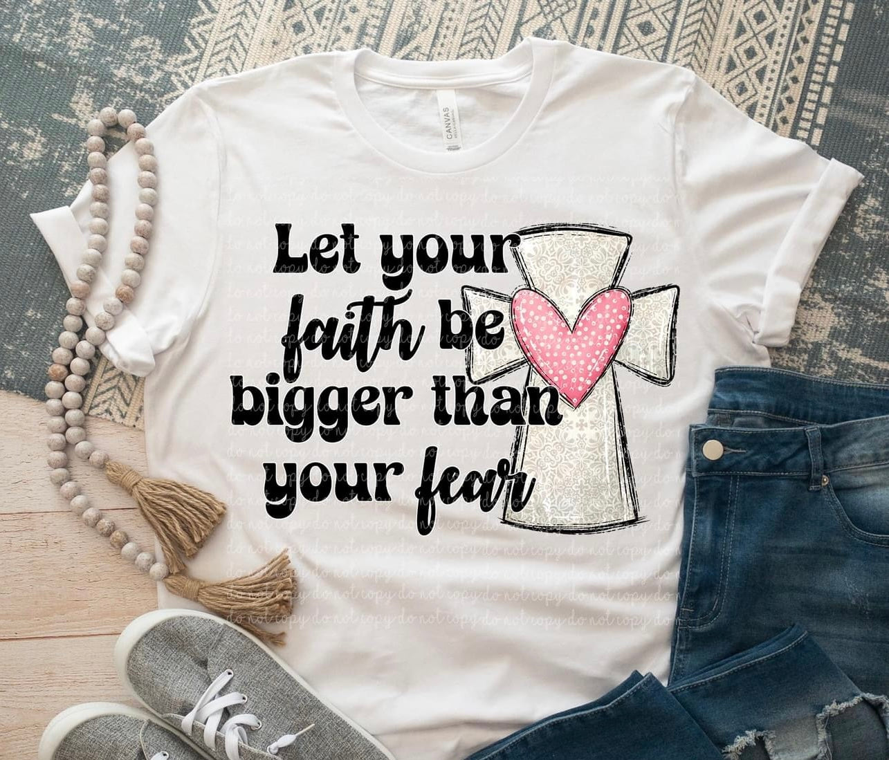 Let Your Faith Be Bigger Than Your Fears
