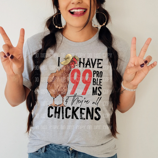 I Have 99 Problems & They're All Chickens